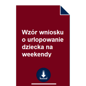 wzor-wniosku-o-urlopowanie-dziecka-na-weekendy-pdf-doc