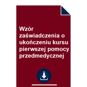 wzor-zaswiadczenia-o-ukonczeniu-kursu-pierwszej-pomocy-przedmedycznej