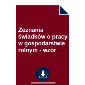 zeznania-swiadkow-o-pracy-w-gospodarstwie-rolnym-wzor-przyklad-pdf-doc