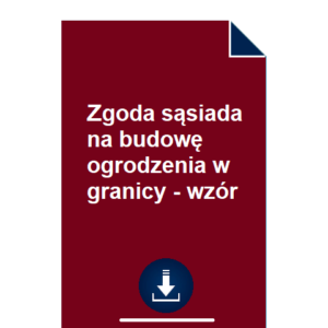 zgoda-sasiada-na-budowe-ogrodzenia-w-granicy-wzor