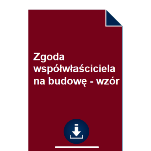 zgoda-wspolwlasciciela-na-budowe-wzor