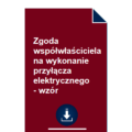 zgoda-wspolwlasciciela-na-wykonanie-przylacza-elektrycznego-wzor