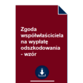 zgoda-wspolwlasciciela-na-wyplate-odszkodowania-wzor