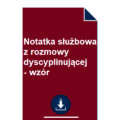 notatka-sluzbowa-z-rozmowy-dyscyplinujacej-wzor