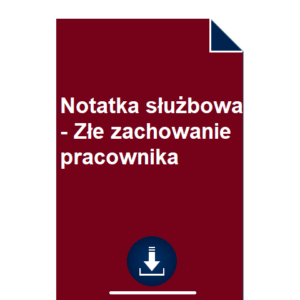 notatka-sluzbowa-zle-zachowanie-pracownika-wzor