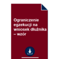 ograniczenie-egzekucji-na-wniosek-dluznika-wzor