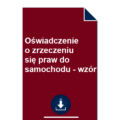 oswiadczenie-o-zrzeczeniu-sie-praw-do-samochodu-wzor