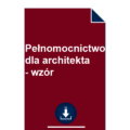 pelnomocnictwo-dla-architekta-wzor-pdf-doc-przyklad