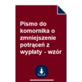 pismo-do-komornika-o-zmniejszenie-potracen-z-wyplaty-wzor