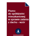 pismo-do-spoldzielni-mieszkaniowej-w-sprawie-zalania-z-dachu-wzor