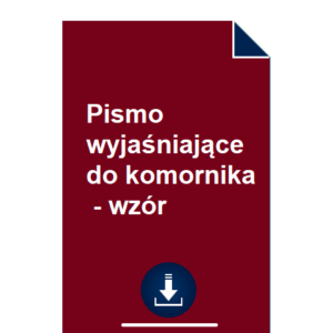 pismo-wyjasniajace-do-komornika-wzor