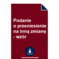 podanie-o-przeniesienie-na-inna-zmiane-wzor