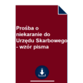 prosba-o-niekaranie-do-urzedu-skarbowego-wzor-pisma