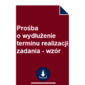 prosba-o-wydluzenie-terminu-realizacji-zadania-wzor