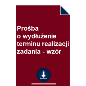 prosba-o-wydluzenie-terminu-realizacji-zadania-wzor