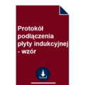 protokol-podlaczenia-plyty-indukcyjnej-pdf-doc-wzor-przyklad