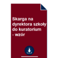 skarga-na-dyrektora-szkoly-do-kuratorium-wzor