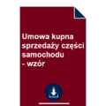 umowa-kupna-sprzedazy-czesci-samochodu-wzor