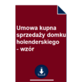 umowa-kupna-sprzedazy-domku-holenderskiego-wzor