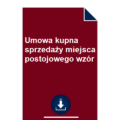 umowa-kupna-sprzedazy-miejsca-postojowego-wzor