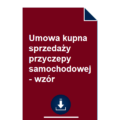 umowa-kupna-sprzedazy-przyczepy-samochodowej-wzor