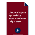 umowa-kupna-sprzedazy-samochodu-na-raty-wzor