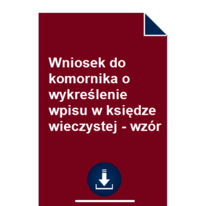 wniosek-do-komornika-o-wykreslenie-wpisu-w-ksiedze-wieczystej-wzor