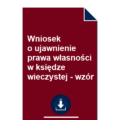 wniosek-o-ujawnienie-prawa-wlasnosci-w-ksiedze-wieczystej-wzor