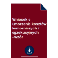 wniosek-o-umorzenie-kosztow-komorniczych-egzekucyjnych-wzor