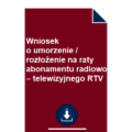 wniosek-o-umorzenie-rozlozenie-na-raty-abonamentu-radiowo-telewizyjnego-rtv