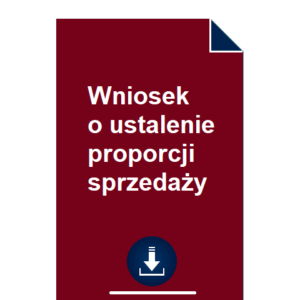 wniosek-o-ustalenie-proporcji-sprzedazy