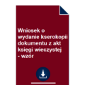 wniosek-o-wydanie-kserokopii-dokumentu-z-akt-ksiegi-wieczystej-wzor