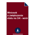 wniosek-o-zwiekszenie-etatu-na-3-4-wzor