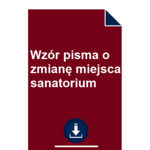 wzor-pisma-o-zmiane-miejsca-sanatorium-pdf-doc