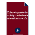 zobowiazanie-do-splaty-zadluzenia-mieszkania-wzor