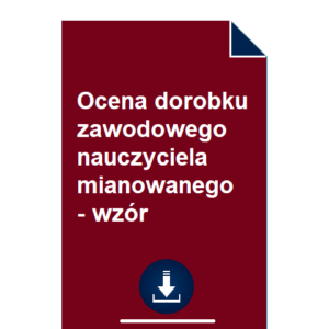 ocena-dorobku-zawodowego-nauczyciela-mianowanego-wzor-przyklad