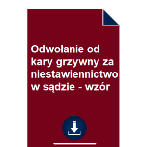 odwolanie-od-kary-grzywny-za-niestawiennictwo-w-sadzie-wzor