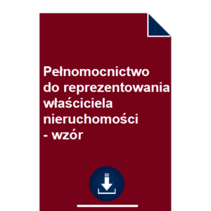 pelnomocnictwo-do-reprezentowania-wlasciciela-nieruchomosci-wzor