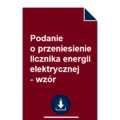 podanie-o-przeniesienie-licznika-energii-elektrycznej-wzor