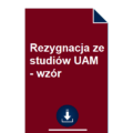 rezygnacja-ze-studiow-uam-wzor