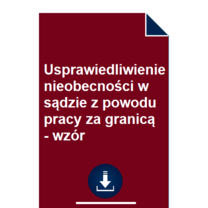 usprawiedliwienie-nieobecnosci-w-sadzie-z-powodu-pracy-za-granica-wzor