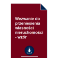 wezwanie-do-przeniesienia-wlasnosci-nieruchomosci-wzor