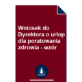 wniosek-do-dyrektora-o-urlop-dla-poratowania-zdrowia-wzor