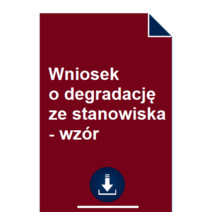 wniosek-o-degradacje-ze-stanowiska-wzor