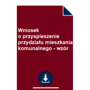 wniosek-o-przyspieszenie-przydzialu-mieszkania-komunalnego-wzor