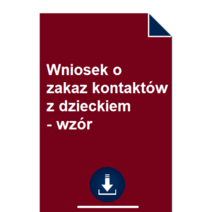 wniosek-o-zakaz-kontaktow-z-dzieckiem-wzor