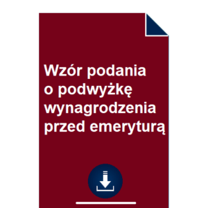 wzor-podania-o-podwyzke-wynagrodzenia-przed-emerytura