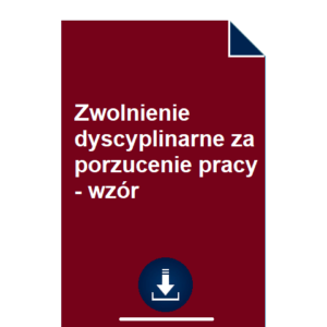 zwolnienie-dyscyplinarne-za-porzucenie-pracy-wzor