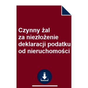 czynny-zal-za-niezlozenie-deklaracji-podatku-od-nieruchomosci-wzor-przyklad