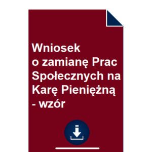 wniosek-o-zamiane-prac-spolecznych-na-kare-pieniezna-wzor-pdf-doc